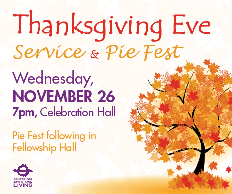 Thanksgiving Eve Service + Pie Fest! @ Center for Spiritual Living - Seattle